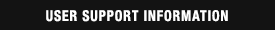 USER SUPPORT INFORMATION